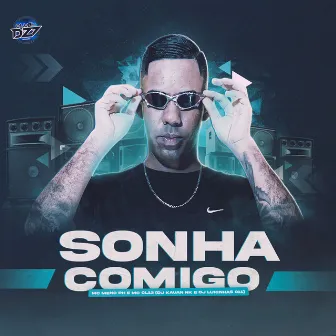 SONHA COMIGO by DJ Lukinhas 011