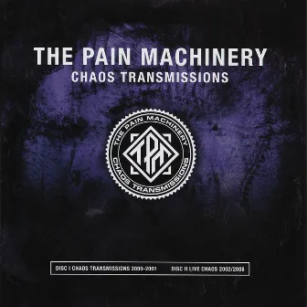 Chaos Transmissions by The Pain Machinery