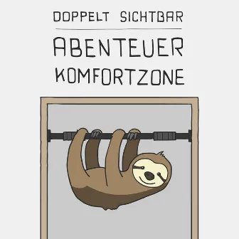 Abenteuer Komfortzone by Doppelt sichtbar