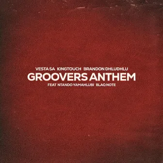 Groovers Anthem by Vesta SA