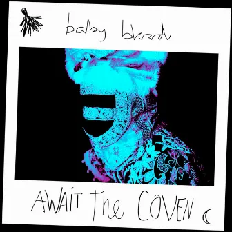 Await the Coven by Baby Blood