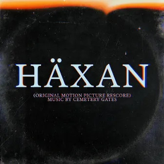 Häxan (Original Motion Picture Rescore) by Cemetery Gates