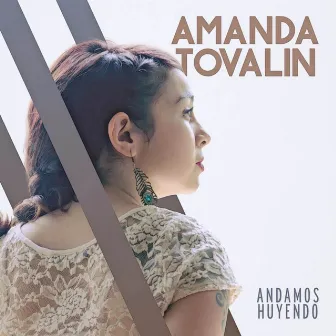 Andamos huyendo by Amanda Tovalin