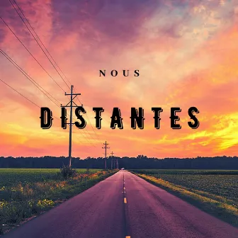 Distantes by Nous•