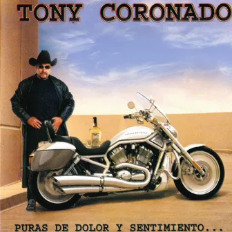 Puras de Dolor y Sentimiento by Tony Coronado