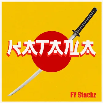 Katana by FY Stackz