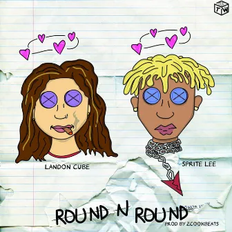 Round n Round by Landon Cube