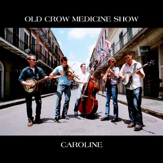 Caroline by Old Crow Medicine Show