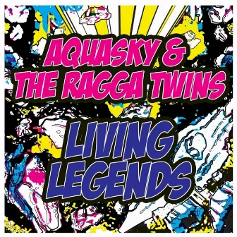 Living Legends by Aquasky