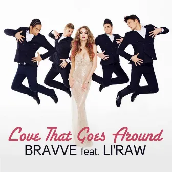 Love That Goes Around by Bravve