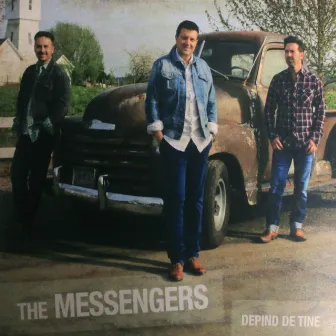 Depind De Tine by The Messengers