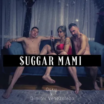 Suggar Mami by Osky