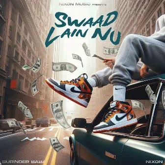 Swaad Lain Nu by Nixon