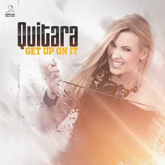 Get Up On It by Quitara