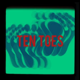 Ten Toes by the kxng