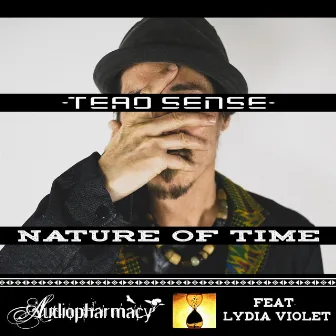 Nature of Time by Teao Sense