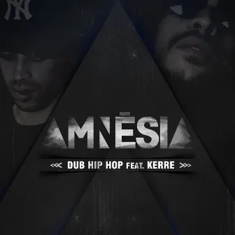 Amnésia by Dub Hip Hop