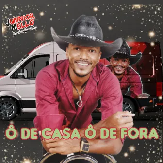 Ô de Casa Ô de Fora by Junnior Mello