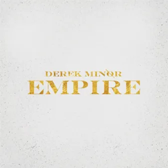 Empire by Derek Minor