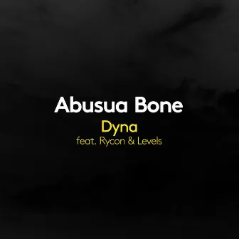 Abusua Bone by Dyna