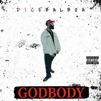 GODBODY by Dice Balboa