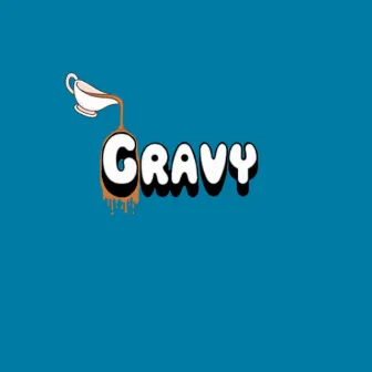 Gravy by Danny