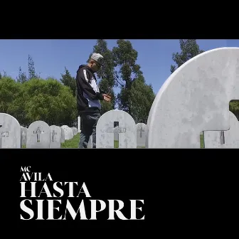 Hasta Siempre by MC Avila