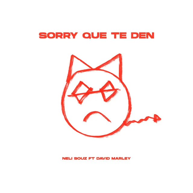 Sorry Que Te Den