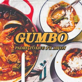 Gumbo by Padre Tóxico