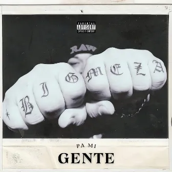 Pa Mi Gente by Big Meza