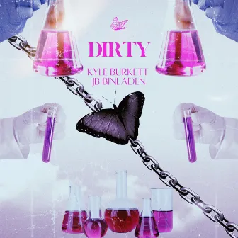 Dirty by Kyle Burkett