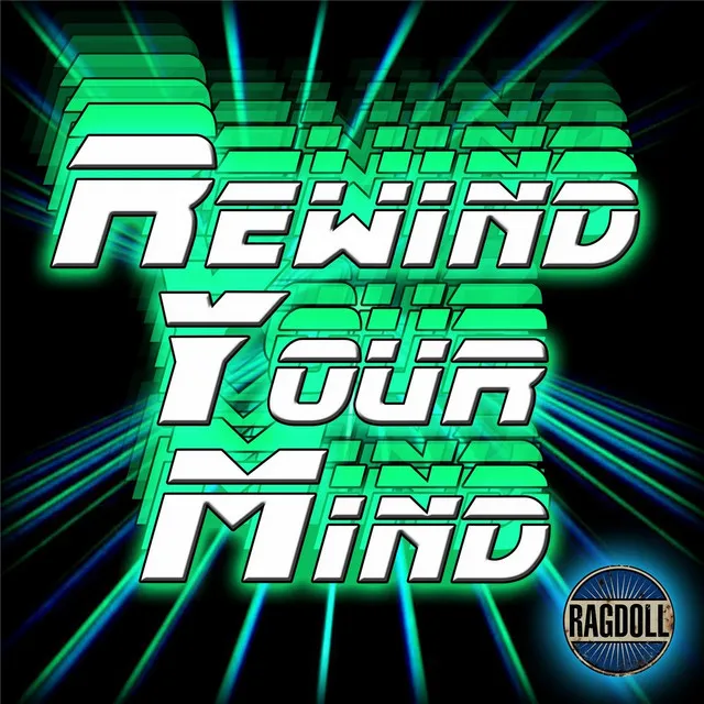 Rewind Your Mind