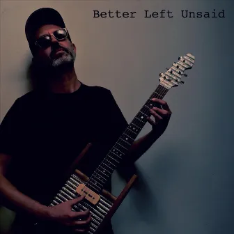 Better Left Unsaid by Nathan James