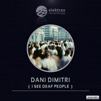 I See Deaf People by Dani Dimitri