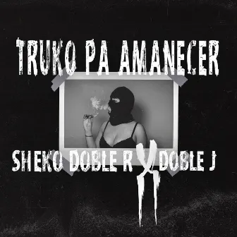 Truko Pa Amanecer by Doble J