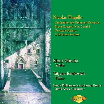 Flagello: Piano Concertos Nos. 2 and 3 / Credendum by Nicolas Flagello