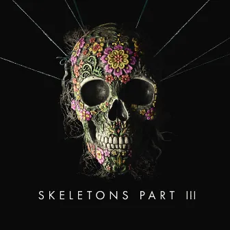 Skeletons: Part 3 by MISSIO