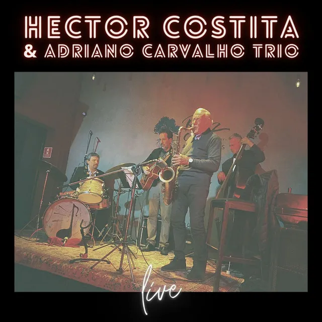 Hector Costita & Adriano Carvalho Trio (Live)