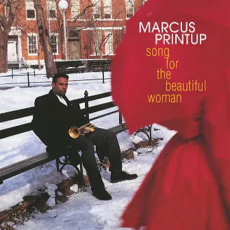 Song For The Beautiful Woman by Marcus Printup