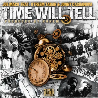 Time Will Tell by Joe Mack