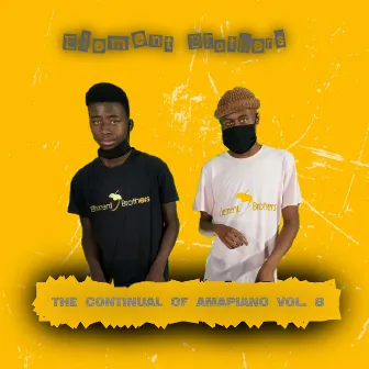 The Continual Of Amapiano, Vol. 8 by ELEMENT BROTHERS