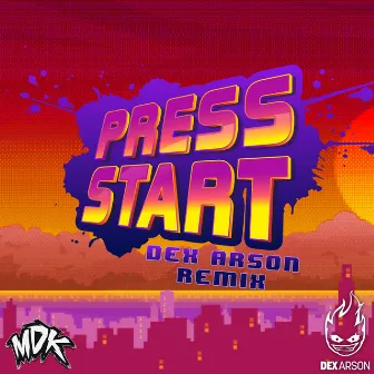 Press Start (Dex Arson Remix) by MDK