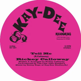 Tell Me - Single by Rickey Calloway