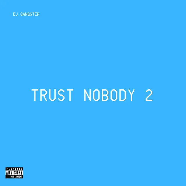 Trust Nobody 2