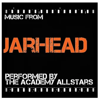 Music From Jarhead by The Academy Allstars