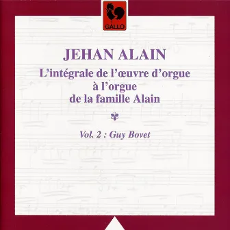 Jehan Alain: Complete Organ Works, Vol. 2 by Guy Bovet