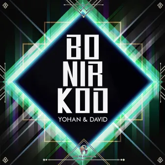 Bo Nir Kod by Yohan & David