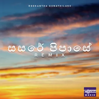 Sasare Pipase (Remix) by Rookantha Gunathilake