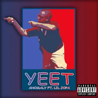 Yeet by Anomaly