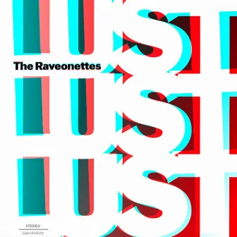 Lust Lust Lust by The Raveonettes